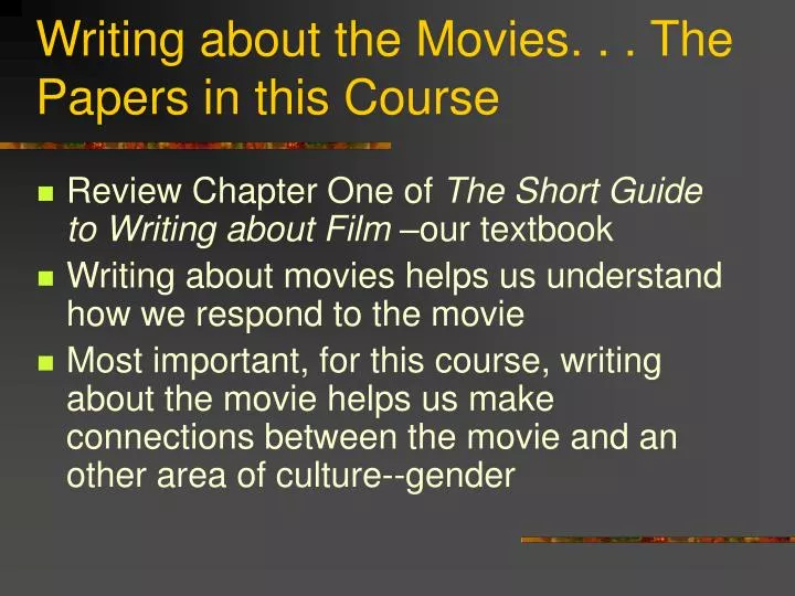 writing about the movies the papers in this course
