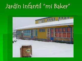 Jardín Infantil “mi Baker”