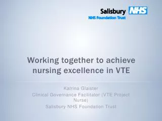 Working together to achieve nursing excellence in VTE