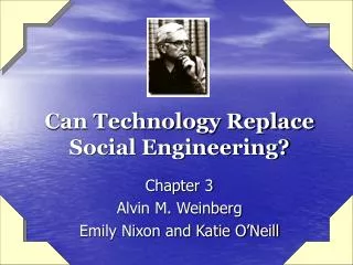 Can Technology Replace Social Engineering?