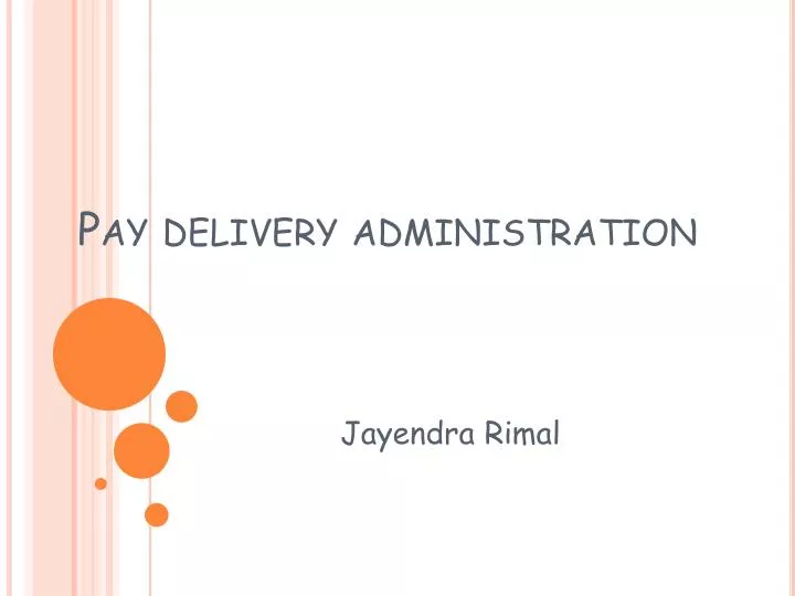 pay delivery administration