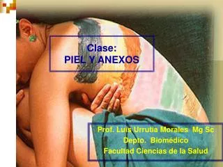 P rof. Luis Urrutia Morales Mg Sc Depto. Biomédico Facultad Ciencias de la Salud