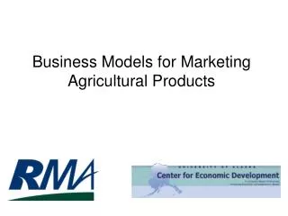 Business Models for Marketing Agricultural Products