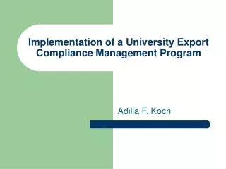 Implementation of a University Export Compliance Management Program