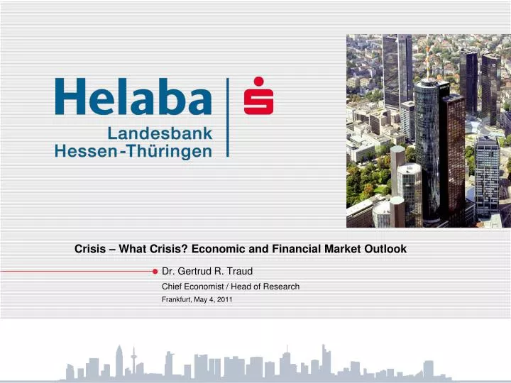 crisis what crisis economic and financial market outlook