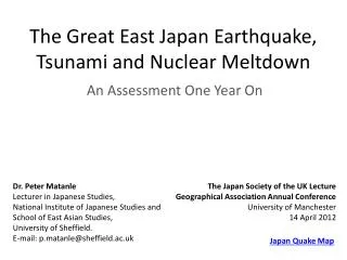 The Great East Japan Earthquake, Tsunami and Nuclear Meltdown