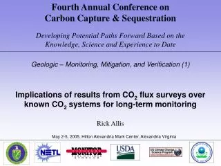 Fourth Annual Conference on Carbon Capture &amp; Sequestration Developing Potential Paths Forward Based on the Knowled