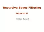 Recursive Bayes Filtering Advanced AI - slide 1