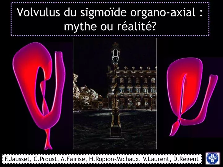 volvulus du sigmo de organo axial mythe ou r alit