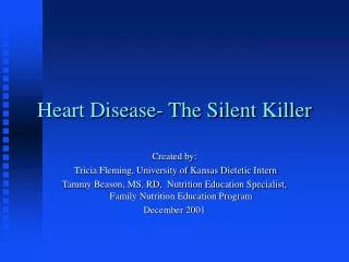 Heart Disease- The Silent Killer