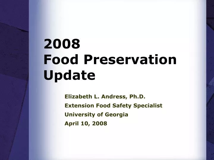 2008 food preservation update