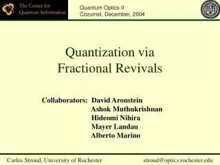 Quantization via Fractional Revivals