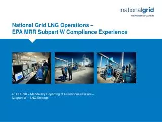 National Grid LNG Operations – EPA MRR Subpart W Compliance Experience