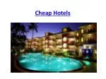 Cheap Hotels - slide 1