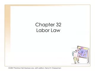 Chapter 32 Labor Law