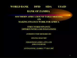 SOUTHERN AFRICA ROUND TABLE MEETING ON MAKING FINANCE WORK FOR AFRICA STRUCTURED FINANCE: OPPORTUNITIES AND INNOVATION