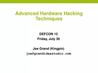 Advanced Hardware Hacking Techniques