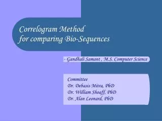 Correlogram Method for comparing Bio-Sequences