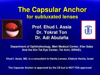 The Capsular Anchor for subluxated lenses