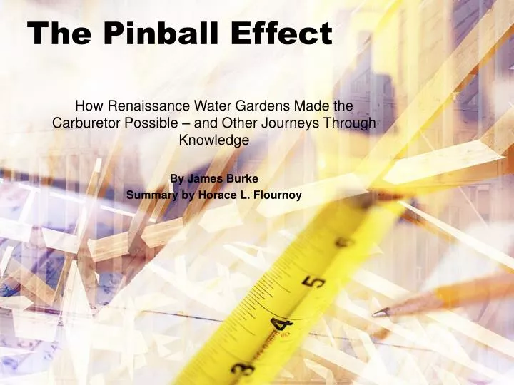 the pinball effect