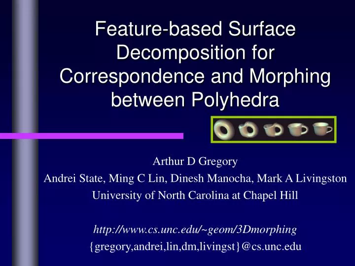 feature based surface decomposition for correspondence and morphing between polyhedra