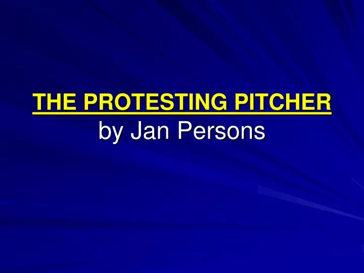 the protesting pitcher by jan persons