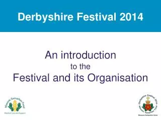An introduction to the Festival and its Organisation