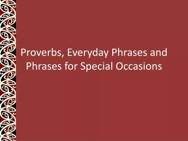 proverbs everyday phrases and phrases for special occasions