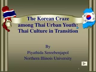 The Korean Craze among Thai Urban Youth: Thai Culture in Transition