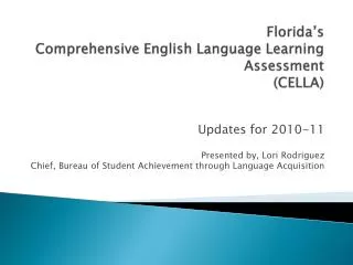 Florida’s Comprehensive English Language Learning Assessment (CELLA)