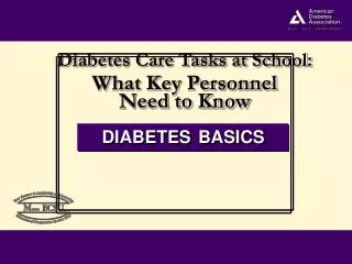 Diabetes Care Tasks at School: What Key Personnel Need to Know