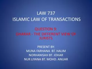 LAW 737 ISLAMIC LAW OF TRANSACTIONS