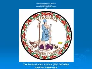 Virginia Department of Taxation Presentation to the Virginia Tech Income Tax School 2007