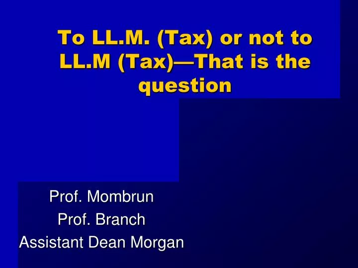 to ll m tax or not to ll m tax that is the question