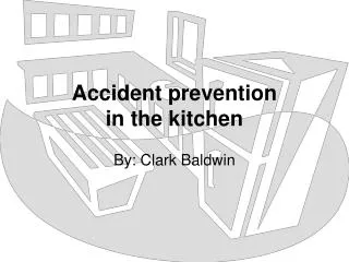 Accident prevention in the kitchen