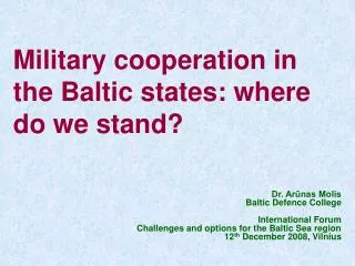 Military cooperation in the Baltic states: where do we stand?