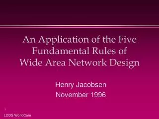 An Application of the Five Fundamental Rules of Wide Area Network Design
