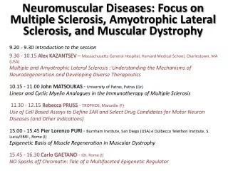 Neuromuscular Diseases : Focus on Multiple Sclerosis , Amyotrophic Lateral Sclerosis , and Muscular Dystrophy