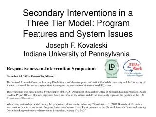 Secondary Interventions in a Three Tier Model: Program Features and System Issues