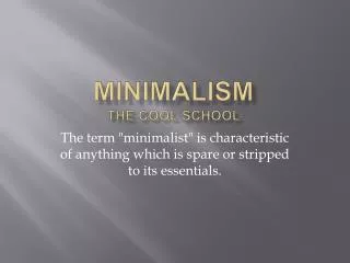 Minimalism The Cool School