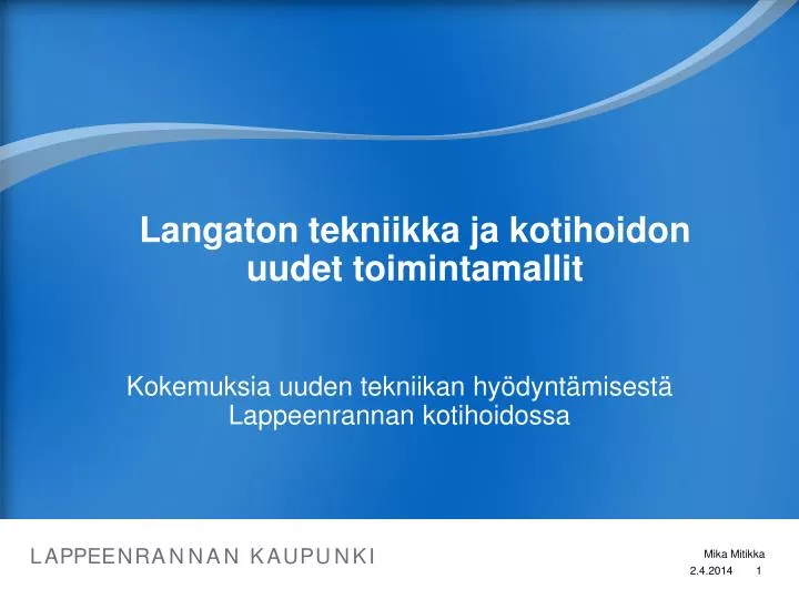 langaton tekniikka ja kotihoidon uudet toimintamallit