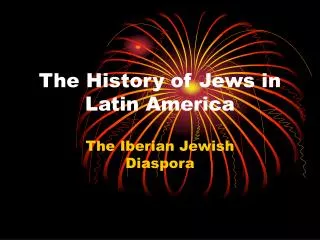 The History of Jews in Latin America
