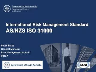 International Risk Management Standard AS/NZS ISO 31000