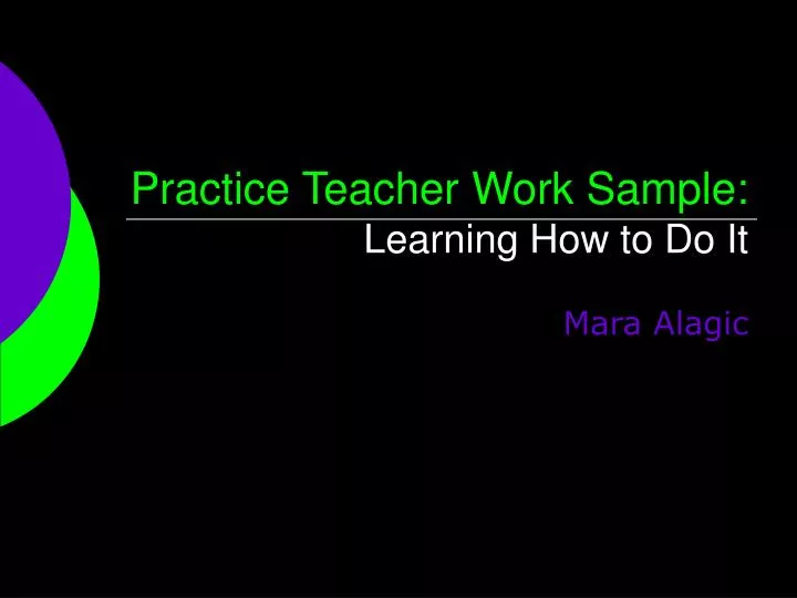 practice teacher work sample learning how to do it
