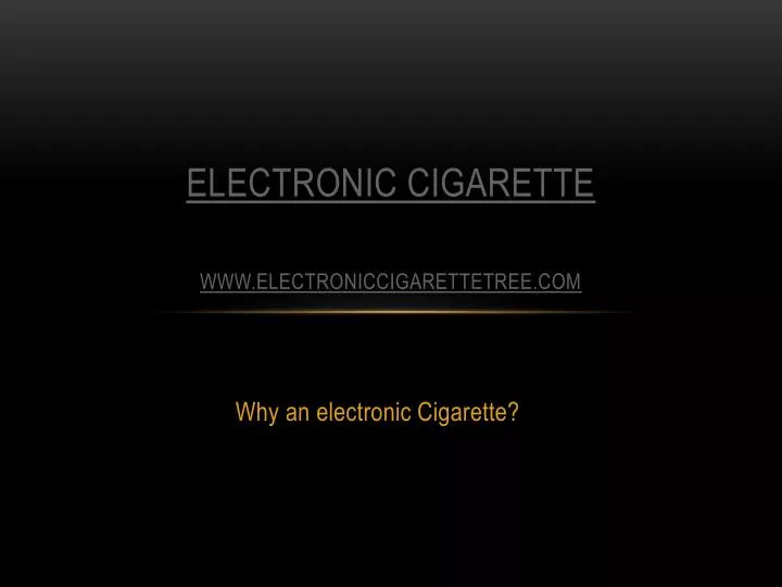 electronic cigarette www electroniccigarettetree com