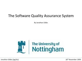 The Software Quality Assurance System By Jonathon Gibbs