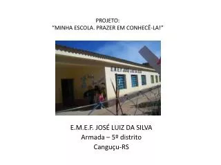 projeto minha escola prazer em conhec la