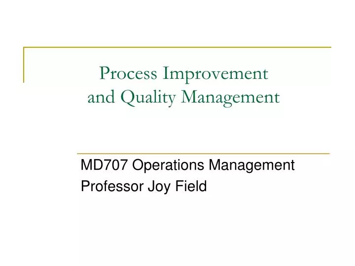 process improvement and quality management