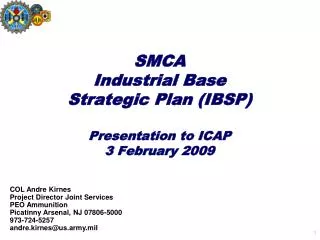 SMCA Industrial Base Strategic Plan (IBSP) Presentation to ICAP 3 February 2009