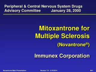 Peripheral &amp; Central Nervous System Drugs Advisory Committee	 January 28, 2000